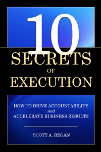 10 Secrets of Execution by Scott A. Regan